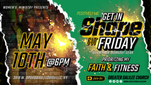 Positively Me...Get In Shape "Fit Friday" @ Greater Galilee Church